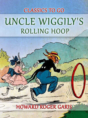 cover image of Uncle Wiggily's Rolling Hoop